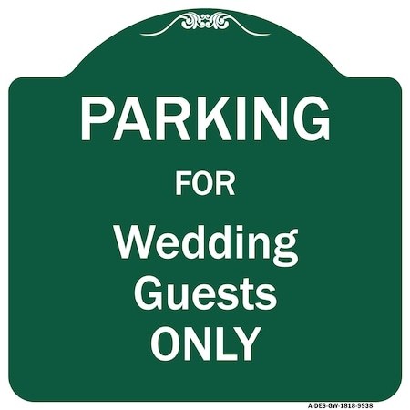 Parking For Wedding Guests Only Heavy-Gauge Aluminum Architectural Sign